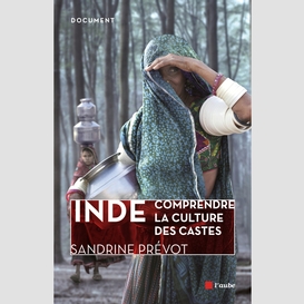 Inde, comprendre la culture des castes