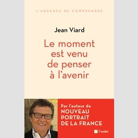 Le moment est venu de penser à l'avenir