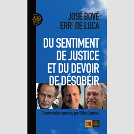 Du sentiment de justice et du devoir de désobéir