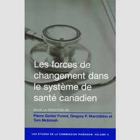 Les forces de changement dans le système de santé canadien