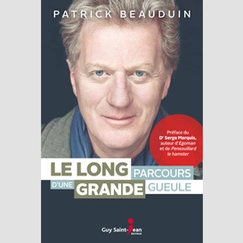 Le long parcours d'une grande gueule