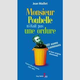 Monsieur poubelle n'était pas une ordure