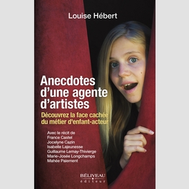 Anecdotes d'une agente d'artistes