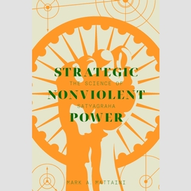 Strategic nonviolent power