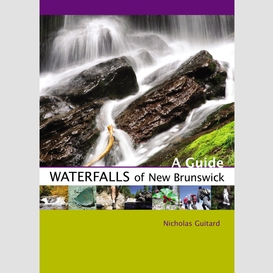 Waterfalls of new brunswick