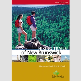 Hiking trails of new brunswick, 3rd edition
