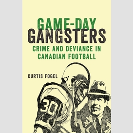 Game-day gangsters