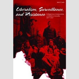 Liberalism, surveillance, and resistance