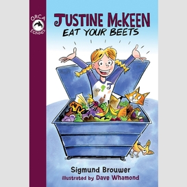 Justine mckeen, eat your beets