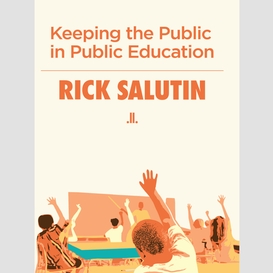 Keeping the public in public education