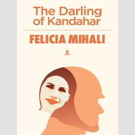 The darling of kandahar
