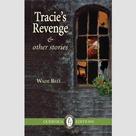 Tracie's revenge and other stories