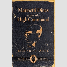 Marinetti dines with the high command