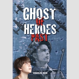 Ghost of heroes past