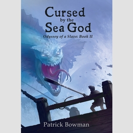 Cursed by the sea god