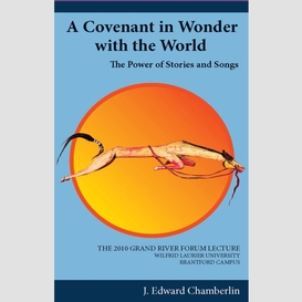 Covenant in wonder with the world, a