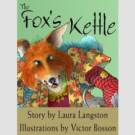 The fox's kettle