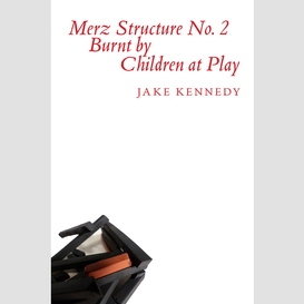 Merz structure no. 2 burnt by children at play