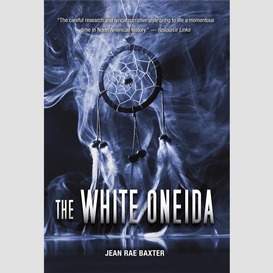 White oneida, the