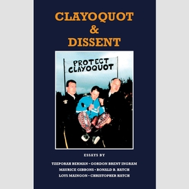Clayoquot & dissent