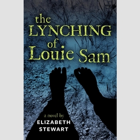 The lynching of louie sam