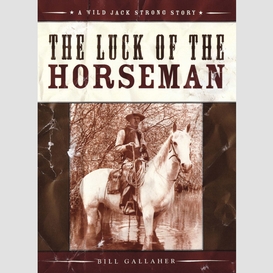 The luck of the horseman
