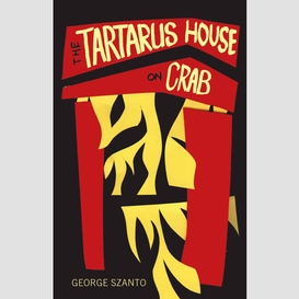 The tartarus house on crab