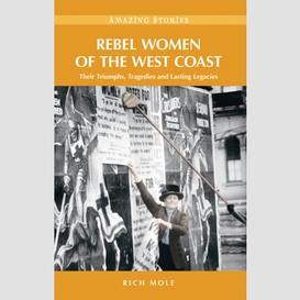 Rebel women of the west coast
