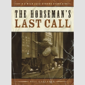 The horseman's last call