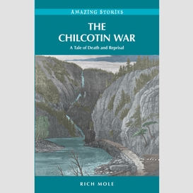 The chilcotin war