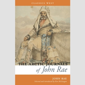 The arctic journals of john rae