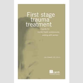 First stage trauma treatment