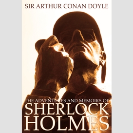 The adventures and memoirs of sherlock holmes (engage books) (illustrated)