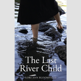 The last river child