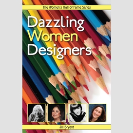 Dazzling women designers