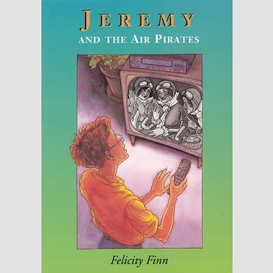 Jeremy and the air pirates