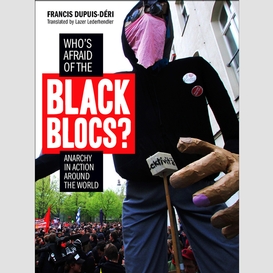 Who's afraid of the black blocs?