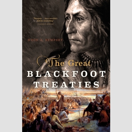 The great blackfoot treaties