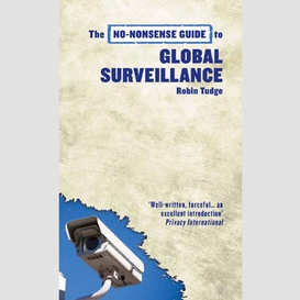 No-nonsense guide to global surveillance