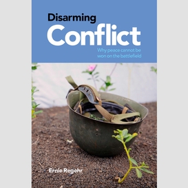 Disarming conflict