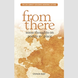 From there: some thoughts on poetry & place