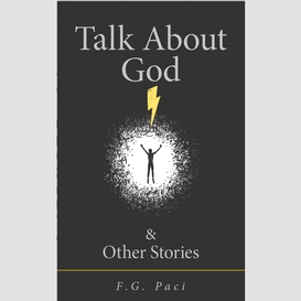 Talk about god & other stories