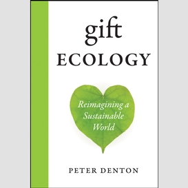 Gift ecology