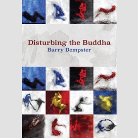 Disturbing the buddha