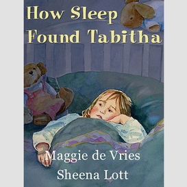 How sleep found tabitha