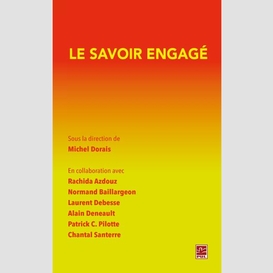 Le savoir engagé