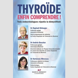 Thyroïde, enfin comprendre!