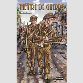 Les volontaires t.3 : théâtre de guerre