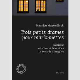 Trois petits drames pour marionnettes