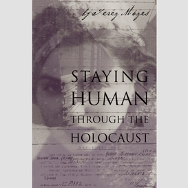 Staying human through the holocaust